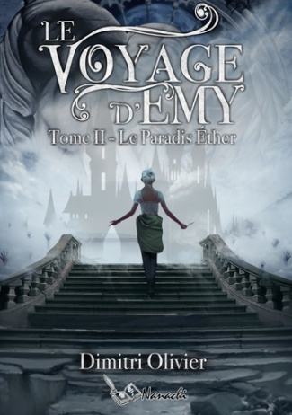 Le Voyage d'Emy. II : La paradis Ether
