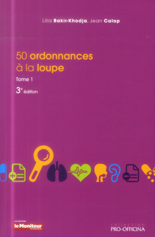 50 ORDONNANCES A LA LOUPE T1 3E ED
