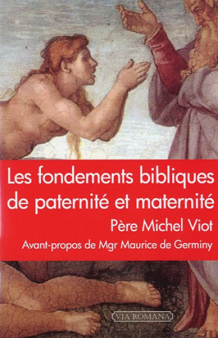 Les fondements bibliques de paternité et maternité