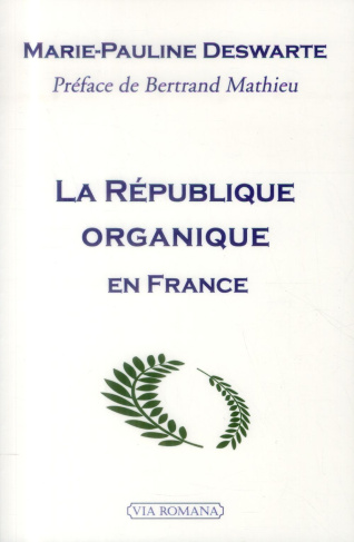 La République organique en France. Un patrimoine constitutionnel à restaurer