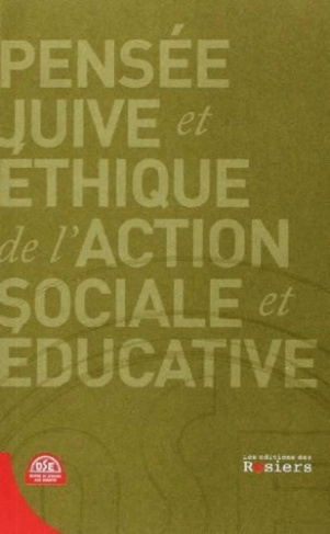 Pensee juive et ethique de l'action sociale et educative