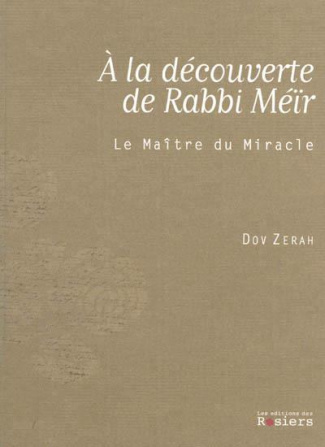 a la decouverte de rabbi meir le maitre du miracle. 0
