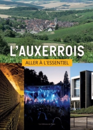 L'Auxerrois. Aller à l'essentiel
