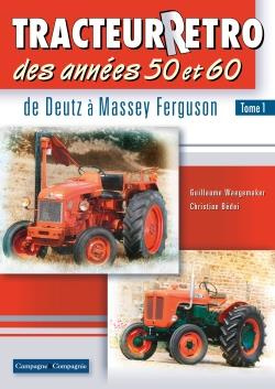 Tracteur rétro des années 50 et 60. Deutz F1M 414/46, Ferguson FF30, Fordson Dexta, John Deere Modèl
