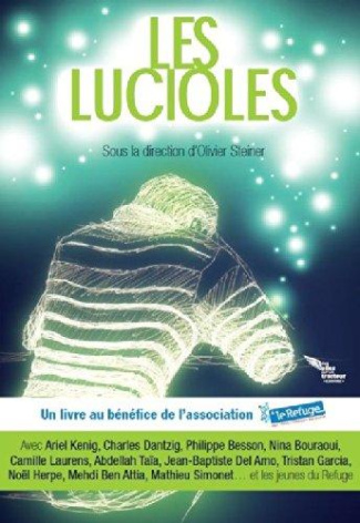 Les lucioles. Un livre pour Le Refuge