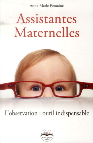 Assistantes maternelles. L'observation : outil indispensable