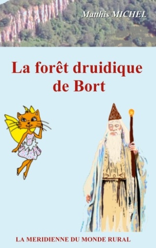 La forêt druidique de Bort