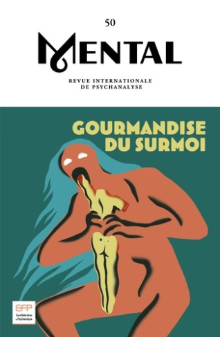 Mental N° 50, novembre 2024 : Gourmandise du surmoi