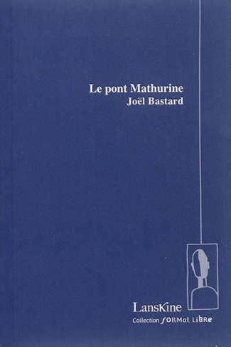 Le Pont Mathurine