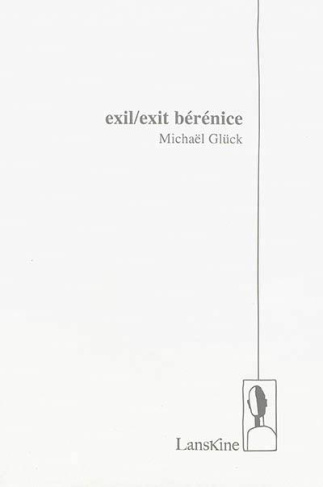Exil/Exit Berenice