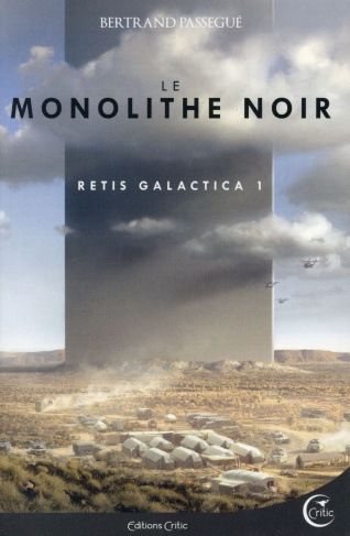 Retis Galactica Intégrale Tome 1 : Le Monolithe noir
