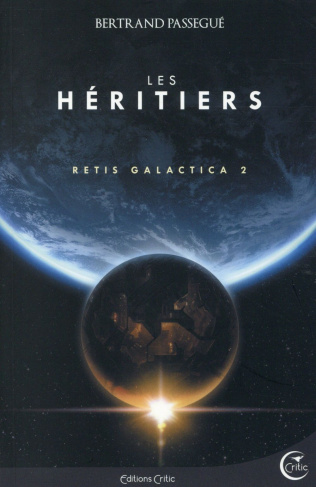 Retis Galactica Tome 2 : Les héritiers