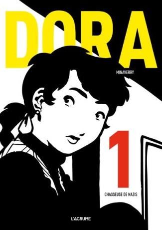 Dora Tome 1 : Chasseuse de nazis