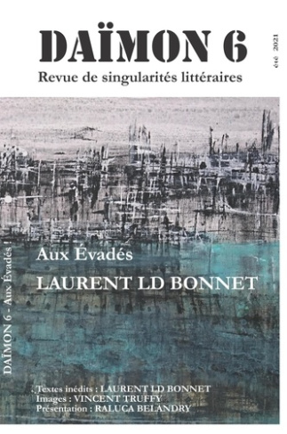 Daïmon N° 6, été 2021 : Aux Evadés !
