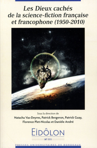 Eidôlon N° 111 : Les dieux cachés de la science-fiction française et francophone (1950-2010)