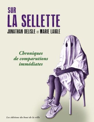 Sur la sellette. Chroniques de comparutions immédiates