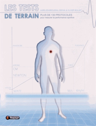 Les tests de terrain / Plus de 130 protocoles pour mesurer la performance sportive