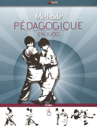 LA METHODE PEDAGOGIQUE EN JUDO