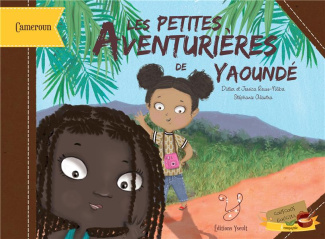 LES PETITES AVENTURIERES DE YAOUNDE