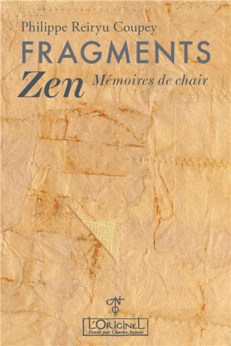 Fragments Zen. Mémoires de chair