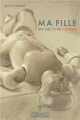 Ma fille du ciel et de l'enfer