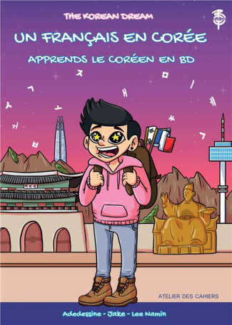 Un Français en Corée. Apprends le coréen en BD
