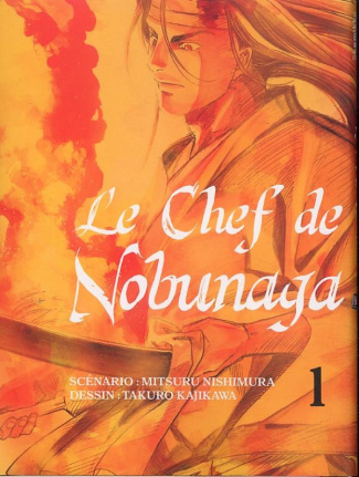 Le chef de Nobunaga Tome 1