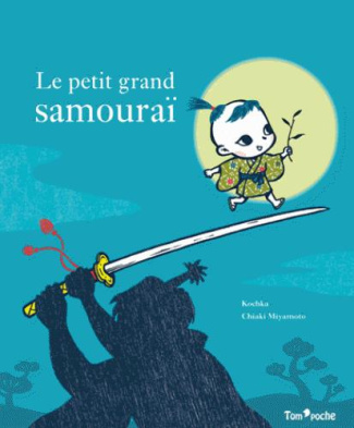 Le petit grand samouraï