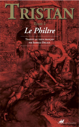 TRISTAN - TOME 1 : LE PHILTRE