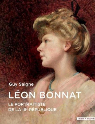 Léon Bonnat. Le portraitiste de la IIIe République