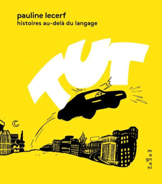Tut. Histoires au-delà du language