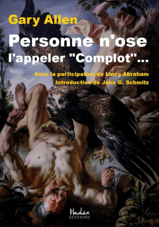 Personne n'ose l'appeler complot