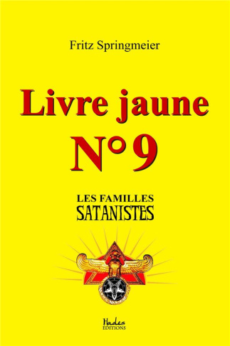 Livre jaune nº9. Les familles satanistes