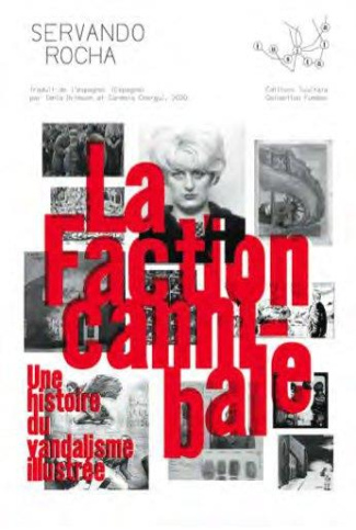 La faction cannibale. Art, terreur et vandalisme