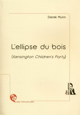 L'ellipse du bois. (Kensington Children's Party)