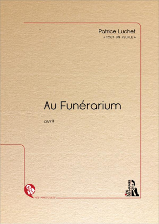 Au funérarium. Avril
