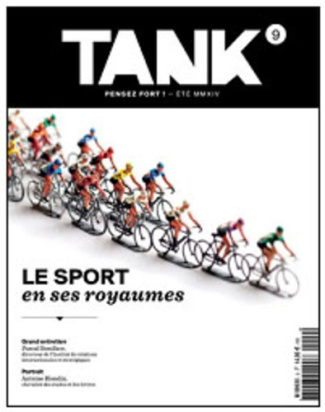 Tank N° 9, été 2014 : Le sport en ses royaumes
