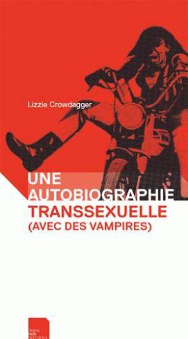 Une autobiographie transsexuelle (avec des vampires)