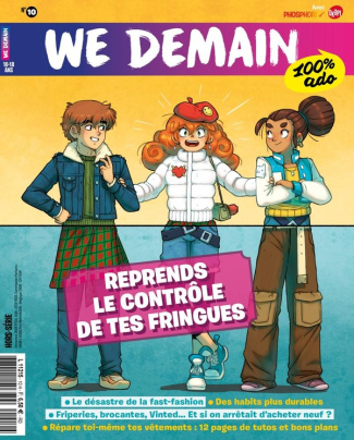 We Demain 100% ado N° 10, hors-série décembre 2024 : Reprends le contrôle de tes fringues