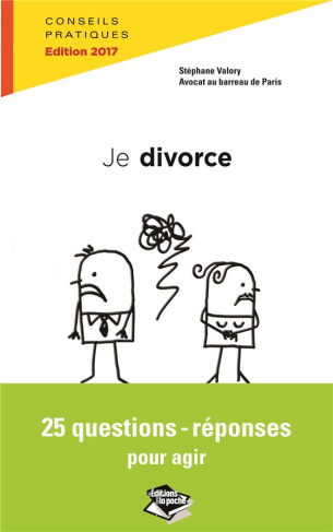 Divorce : tout ce je dois savoir. 25 questions-réponses pour agir