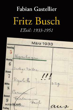Fritz Busch. L'exil : 1933-1951