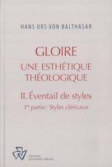 Gloire - Une esthétique théologique. Tome 2, Eventail de styles, 1re partie, Styles cléricaux