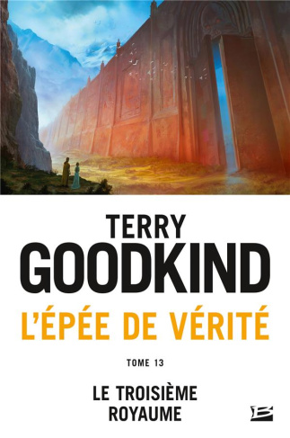 L'EPEE DE VERITE, T13 : LE TROISIEME ROYAUME