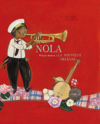 Nola. Voyage musical à la Nouvelle-Orléans, avec 1 CD audio