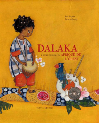 Dalaka. Voyage musical en Afrique de l'Ouest, avec 1 CD audio