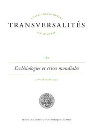 Transversalités N° 160, janvier-mars 2022 : Ecclésiologies et crises mondiales