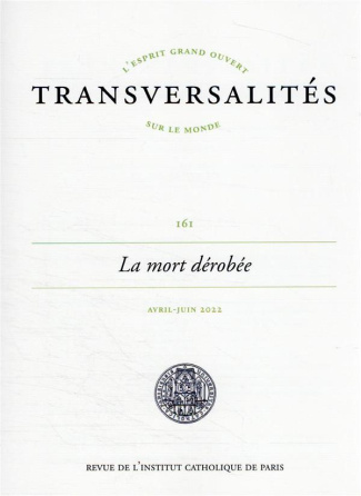 Transversalités N° 161, avril-juin 2022 : La mort dérobée