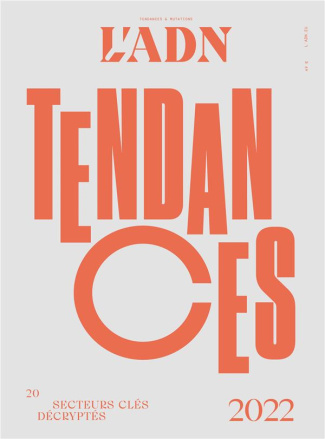 L'ADN : Tendances 2022. 20 secteurs clés décryptés