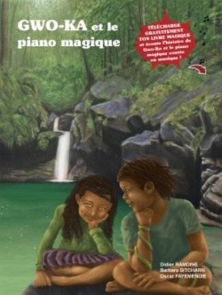 Gwo-ka et le piano magique. Avec 1 ebook