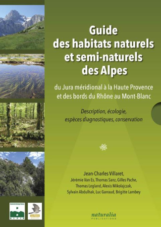 Guide des habitats naturels et semi-naturels des Alpes. Du Jura méridional à la Haute Provence et de